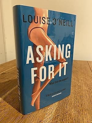 Seller image for Asking For It >>>> A SUPERB SIGNED, LINED & DATED UK FIRST EDITION & FIRST PRINTING HARDBACK <<<< for sale by Zeitgeist Books