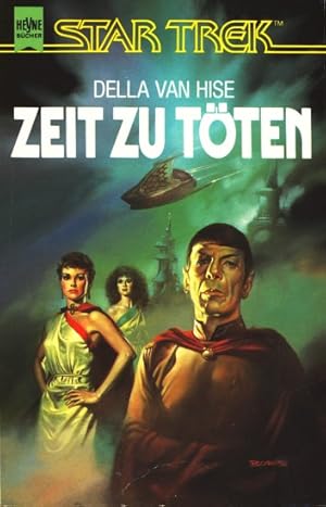 Star Trek ~ Zeit zu töten : Roman.