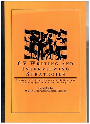 Seller image for CV Writing and Interviewing Strategies. A guide to writing CVs, cover letter and preparing job interviews in English for sale by Librera Dilogo