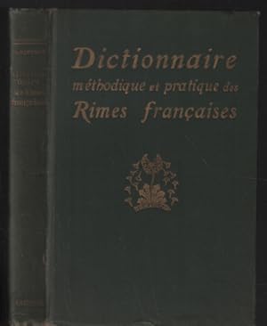 Seller image for Dictionnaire mthodique et pratique des rimes franaises; prcd d'un trait de versification for sale by librairie philippe arnaiz