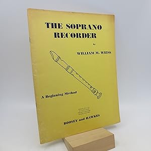 The Soprano Recorder: A Beginning Method