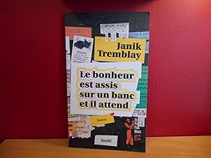 Seller image for LE BONHEUR EST ASSIS SUR UN BANC ET IL ATTEND for sale by La Bouquinerie  Dd
