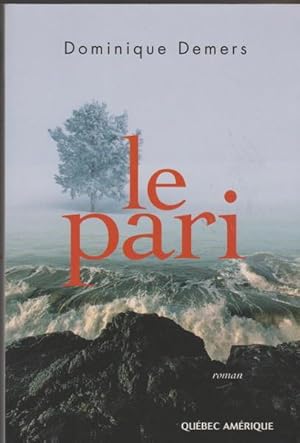 Bild des Verkufers fr Le pari: Roman (French Edition) zum Verkauf von Livres Norrois