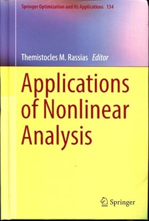 Bild des Verkufers fr Applications of Nonlinear Analysis (Springer Optimization and Its Applications) zum Verkauf von Turgid Tomes