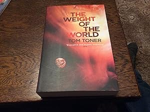 Seller image for The Weight of the World *****SIGNED UK PBO 1/1****** for sale by BRITOBOOKS