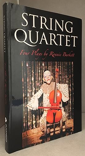 Imagen del vendedor de String Quartet; Four Plays by Ronnie Burkett; Tinka's New Dress; Street of Blood; Happy; Provenance a la venta por Burton Lysecki Books, ABAC/ILAB
