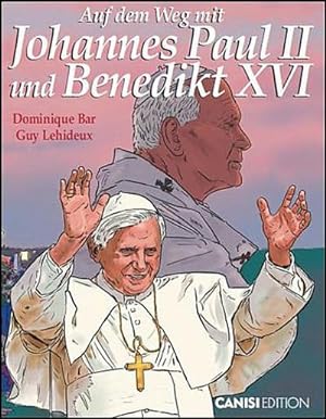 Bild des Verkufers fr Auf dem Weg mit Johannes Paul II. und Benedikt XVI. : Auf dem Weg mit Johannes Paul II 3 zum Verkauf von AHA-BUCH GmbH