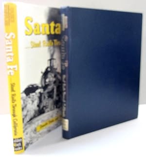 Seller image for Santa Fe. Steel Rails Through California for sale by Midway Book Store (ABAA)