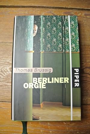 Bild des Verkufers fr Berliner Orgie. Thomas Brussig zum Verkauf von Antiquariat Bookfarm