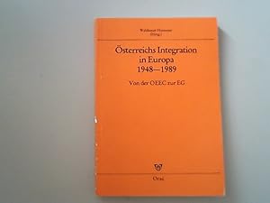 Immagine del venditore per sterreichs Integration in Europa 1948-1989: Von der OEEC zur EG. venduto da Antiquariat Bookfarm