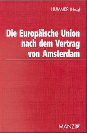 Seller image for Die Europische Union nach dem Vertrag von Amsterdam. for sale by Antiquariat Bookfarm