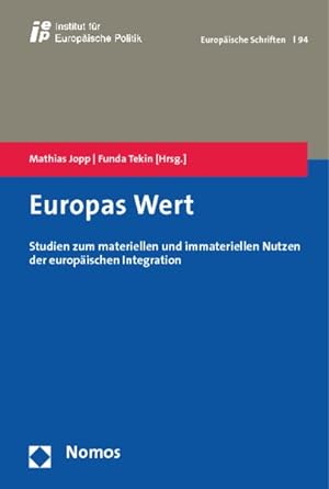 Seller image for Europas Wert: Studien zum materiellen und immateriellen Nutzen der europischen Integration for sale by Antiquariat Bookfarm