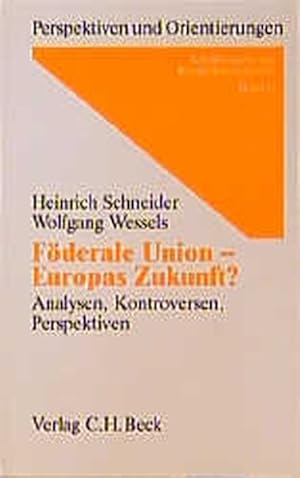 Seller image for Fderale Union, Europas Zukunft? Analysen - Kontroversen - Perspektiven. for sale by Antiquariat Bookfarm