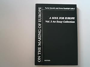 Immagine del venditore per A Soul for Europe. on the Cultural and Political Identity of the Europeans. Volume 2: An Essay Collection (On the Making of Europe). venduto da Antiquariat Bookfarm