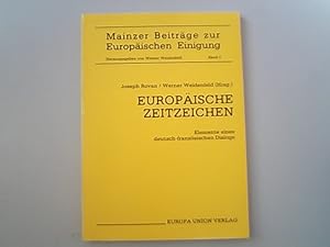 Imagen del vendedor de Europische Zeitzeichen. Elemente eines deutsch-franzsischen Dialogs a la venta por Antiquariat Bookfarm