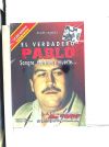 Imagen del vendedor de El verdadero Pablo: sangre, traicin y muerte a la venta por AG Library