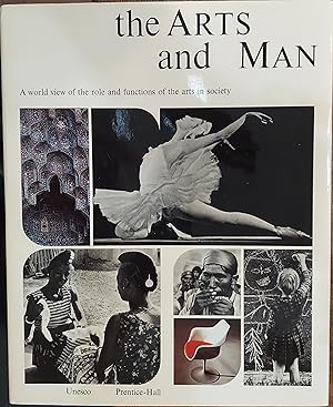 The Arts and Man :A World View of the Role and Functions of the Arts in Society