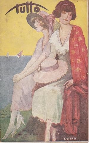 TUTTO, rivista settimanale illustrata - anno III - 1921 - numero 35 del 28 agosto 1921., ROMA, st...