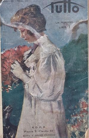 TUTTO, rivista settimanale illustrata - anno III - 1921 - numero 50 del 11 dicembre 1921., ROMA, ...