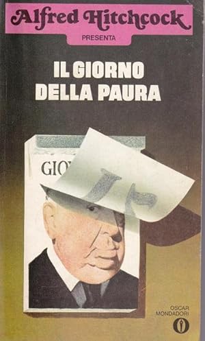 IL GIORNO DELLA PAURA, Milano, Mondadori Oscar, 1976