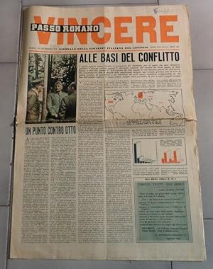 VINCERE - PASSO ROMANO, giornale della gioventù italiana del littorio - numero 22 anno XIX DEL 10...