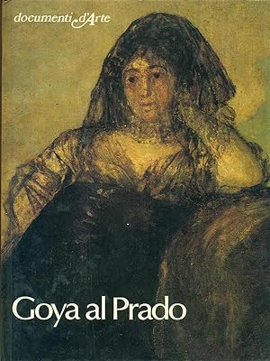 Bild des Verkufers fr Goya al Prado zum Verkauf von Librodifaccia