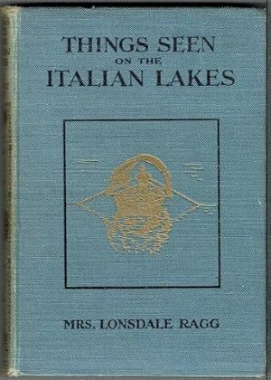 Seller image for Things Seen On The Italian Lakes for sale by Hall of Books