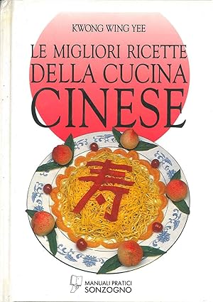 Le migliori ricette della cucina cinese