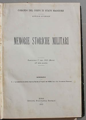 Memorie storiche militari. Fascicolo I e II e III del 1912. La spedizione della marina Sarda a Tr...