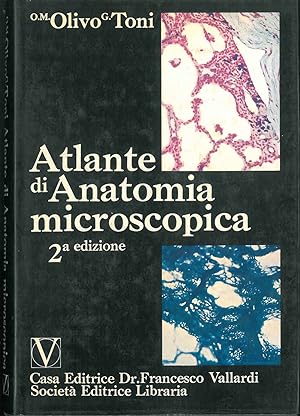 Atlante di anatomia miscroscopica. Seconda edizione