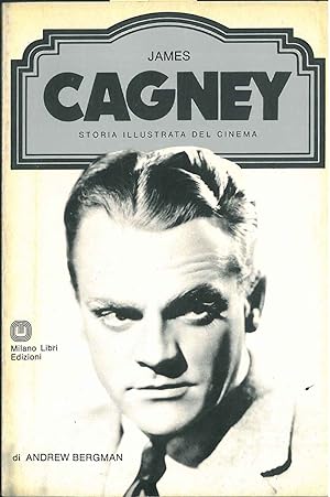 James Cagney, storia illustrata del cinema. A cura di Ted Sennet, traduzione di Carlo Oliva