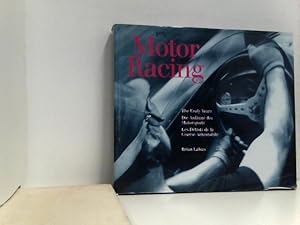 Motor Racing: The Erly Years. Die Anfänge des Motorsports. Les Débuts de la Course Automobile (Th...