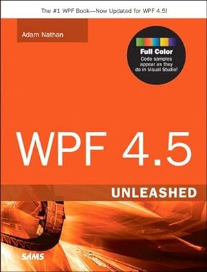 Seller image for WPF 4.5 Unleashed for sale by BuchWeltWeit Ludwig Meier e.K.