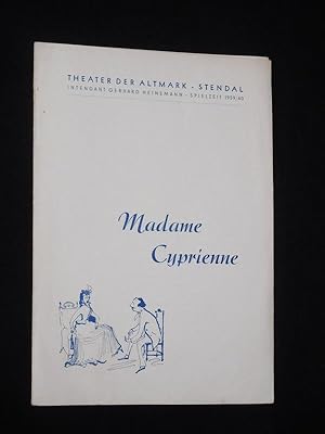 Bild des Verkufers fr Programm 8 Theater der Altmark Stendal 1959/60. MADAME CYPRIENNE nach Sardou/ Najac von Kramer. Insz.: Walter Wystemp, musikal. Einstud.: Erich Materna, Bhnenbild: Siegfried Schwiecker, Kostme: Fridel Uhlemann. Mit Alfred Steinbrenner, Elisabeth Able, Walter Wystemp, Marianne Weigel, Waltraut Moege, Achim Szories zum Verkauf von Fast alles Theater! Antiquariat fr die darstellenden Knste