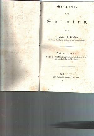 Geschichte von Spanien Dritter Theil Geschichte des südöstlichen Spaniens insbesondere seiner inn...