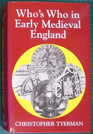 Who's Who in Early Medieval England, 1066-1272 (Who's Who in British History)