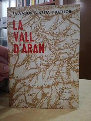 Imagen del vendedor de LA VALL D'ARAN Uni Excursionista de Catalunya a la venta por LLIBRERIA KEPOS-CANUDA
