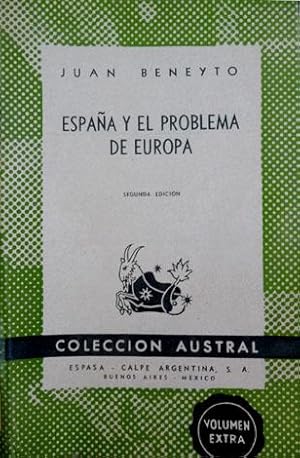 Imagen del vendedor de Espaa y el problema de Europa. Historia y Poltica Exterior. a la venta por Hesperia Libros