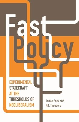 Seller image for Fast Policy : Experimental Statecraft at the Thresholds of Neoliberalism for sale by GreatBookPrices