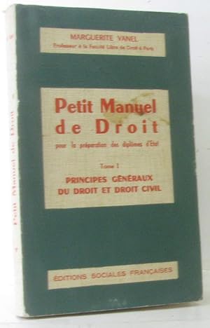 Bild des Verkufers fr Petit manuel de Droit - tome I principes gnraux du droit et droit civil zum Verkauf von crealivres