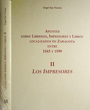 Imagen del vendedor de Apuntes sobre Libreros, Impresores y Libros localizados en Zaragoza entre 1545 y 1599. II: Los Impresores. a la venta por Hesperia Libros