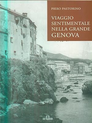 Bild des Verkufers fr Viaggio sentimentale nella grande Genova zum Verkauf von Librodifaccia