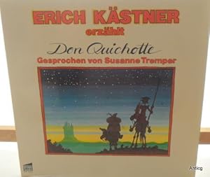 Seller image for Erich Kstner erzhlt Don Quichotte. Gesprochen von Susanne Tremper. for sale by Antiquariat Gntheroth