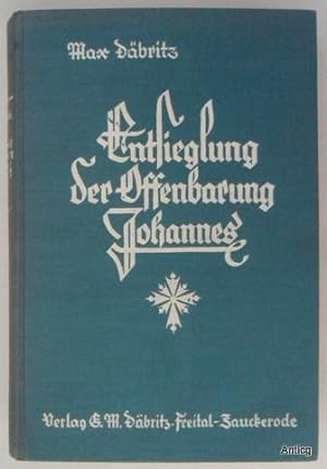 Bild des Verkufers fr Entsiegelung der Offenbarung Johannes. zum Verkauf von Antiquariat Gntheroth
