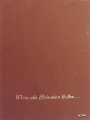 Wenn alle Brünnlein fließen. Ausgewählte deutsche Volkslieder. Mit Illustrationen von Eberhard Kl...