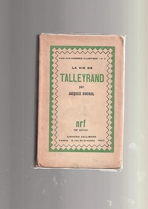 Bild des Verkufers fr La vie de Talleyrand zum Verkauf von El Boletin