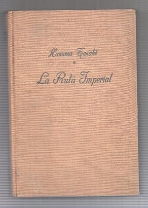 Seller image for Coleccion Gigante: La ruta Imperial for sale by El Boletin
