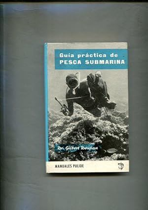 Image du vendeur pour Manuales Pulides numero 04: Guia practica de pesca submarina mis en vente par El Boletin