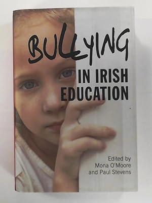Bild des Verkufers fr Bullying in Irish Education zum Verkauf von Leserstrahl  (Preise inkl. MwSt.)