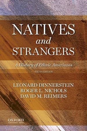 Seller image for Natives and Strangers : A History of Ethnic Americans for sale by GreatBookPrices